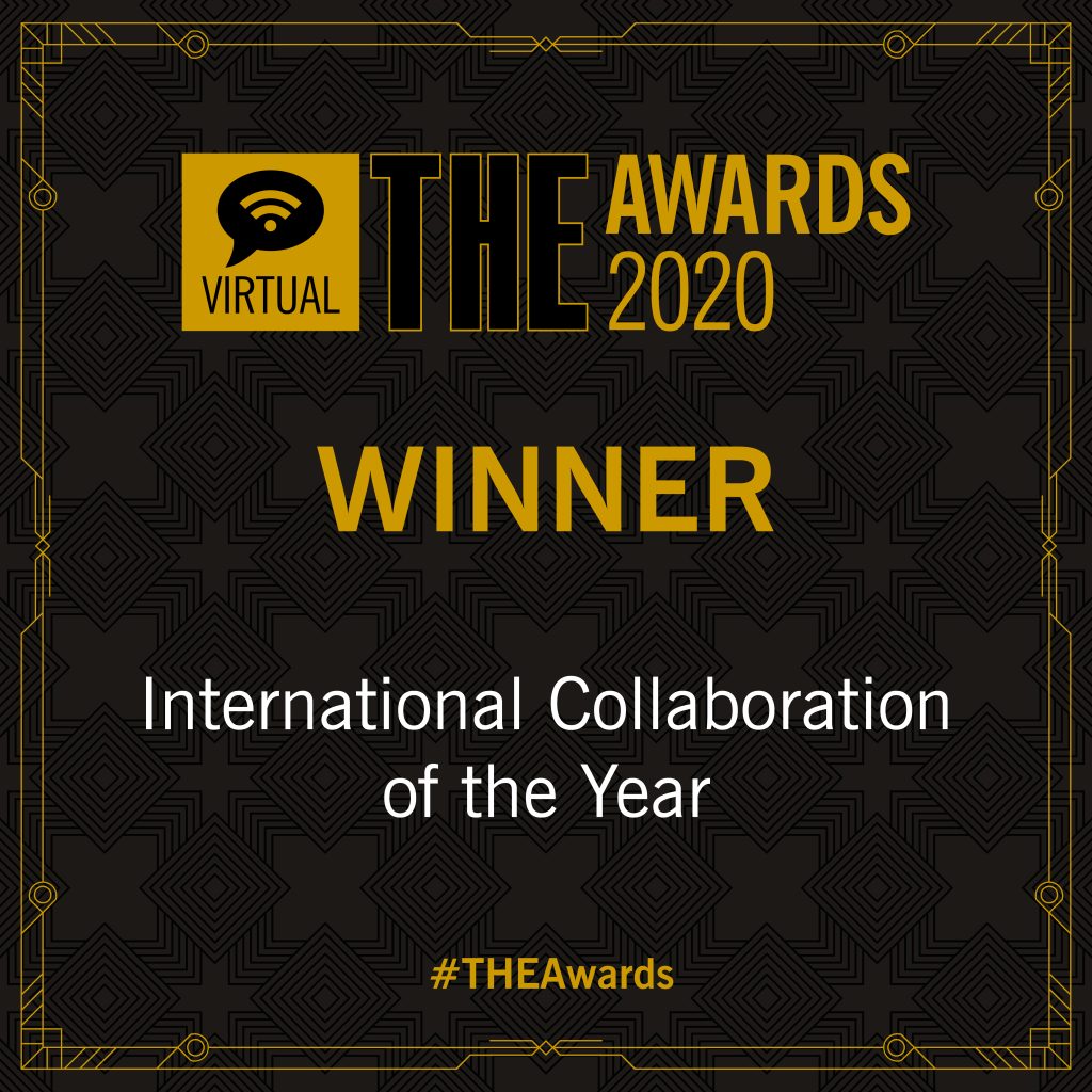 Winner of International Collaboration of the Year in the Times Higher Education Awards 2020. 
